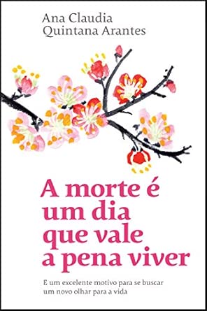A Morte É Um Dia Que Vale a Pena Viver